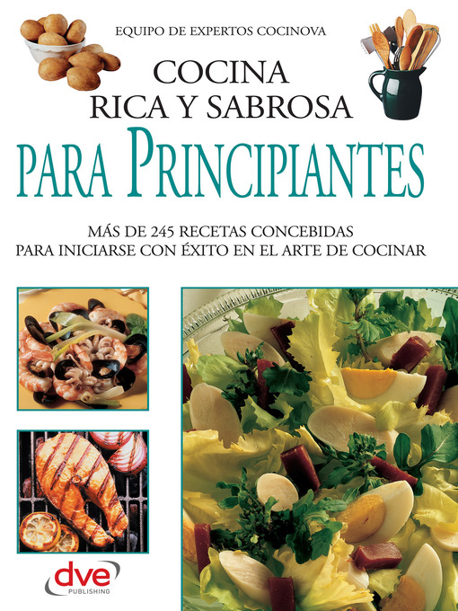 Title details for Cocina rica y sabrosa para principiantes by Equipo de expertos Cocinova - Available
